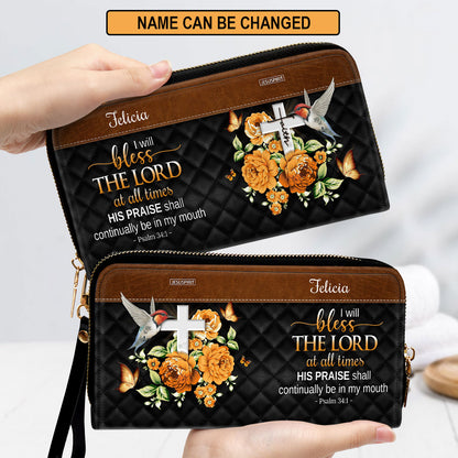 Must-Have Personalized Clutch Purse - I Will Bless The Lord At All Times NUH430