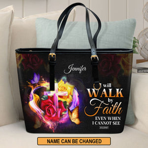 Lovely Personalized Large Leather Tote Bag - I Will Walk By Faith Even When I Cannot See NUH433