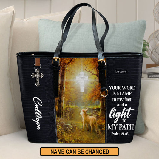 Lovely Personalized Large Leather Tote Bag - Your Word Is A Lamp To My Feet And A Light To My Path NUH442