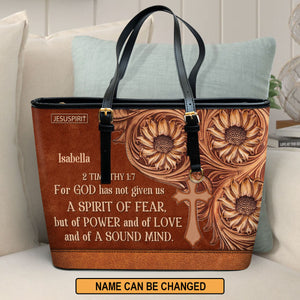 For God Has Given Us A Spirit Of Power And Of Love - Personalized Large Leather Tote Bag NUHN292