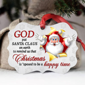 Lovely Santa Claus Aluminium Ornament - Christmas Is 'Sposed To Be A Happy Time AO17