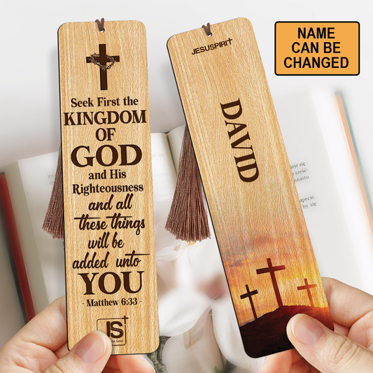 Special Personalized Wooden Bookmarks - Seek First The Kingdom Of God MH05