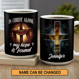 In Christ Alone, My Hope Is Found - Special Personalized Lion White Ceramic Mug MUG2