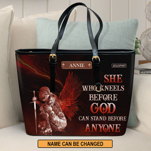 Personalized Large Leather Tote Bag - Who Kneels Before God Can Stand Before Anyone NUM381