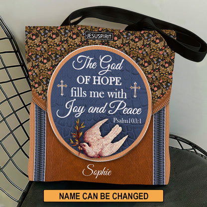 Special Personalized Tote Bag - The God Of Hope Fill Me With Joy And Peace HIM308