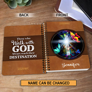 Beautiful Personalized Butterfly Spiral Journal - Those Who Walk With God Always Reach Their Destination NUH266