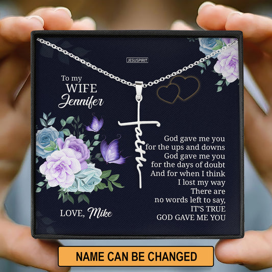 God Gave Me You - Sweet Personalized Faith Cross Necklace NUH417