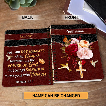 Special Personalized Spiral Journal - For I Am Not Ashamed Of The Gospel NUM467