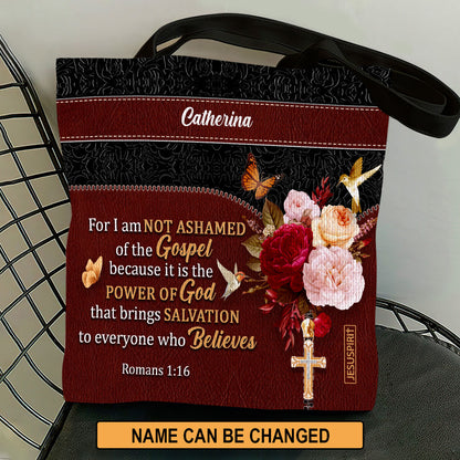 For I Am Not Ashamed Of The Gospel - Unique Personalized Tote Bag NUM467