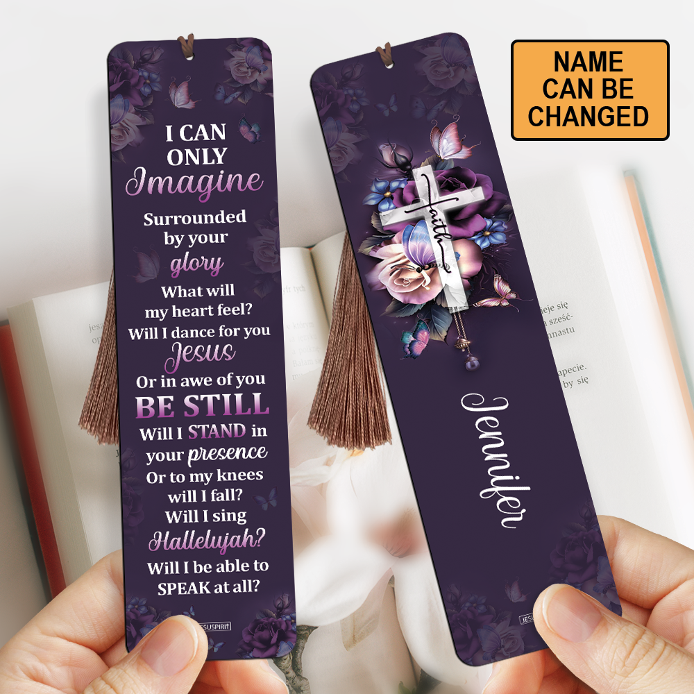 I Can Only Imagine - Awesome Personalized Wooden Bookmarks HH175B