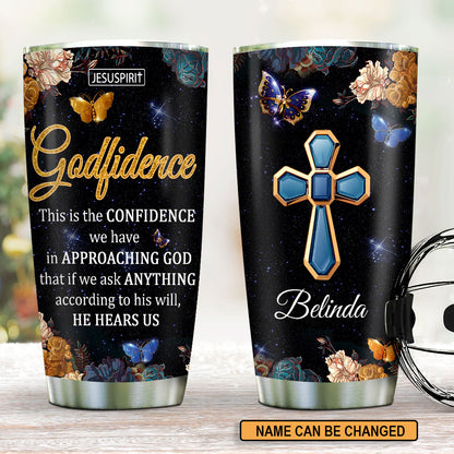 Must-Have Personalized Stainless Steel Tumbler 20oz - This Is The Confidence We Have In Approaching God NUM398