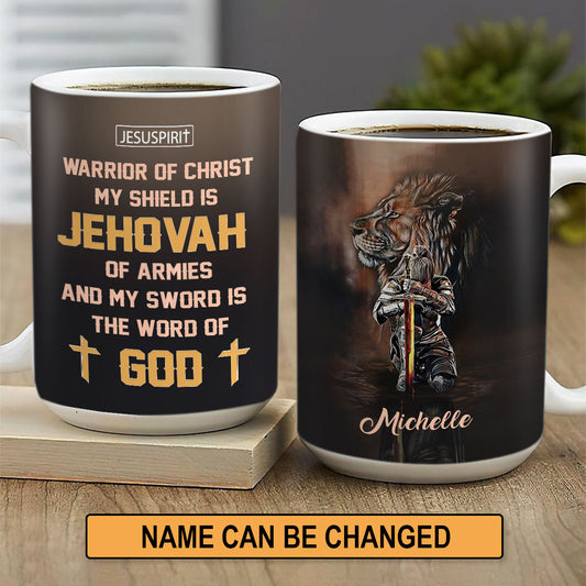 Must-Have Personalized White Ceramic Mug - My Shield Is Jehovah Of Armies NUM396