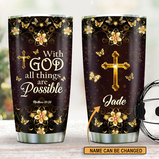 Special Personalized Cross Stainless Steel Tumbler 20oz - With God All Things Are Possible NM125