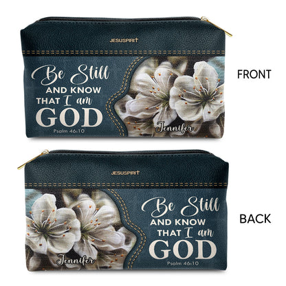 Jesuspirit | Be Still And Know That I Am God | Psalm 46:10 | Personalized Leather Pouch With Zipper | Gift For Worship Member NUHN362