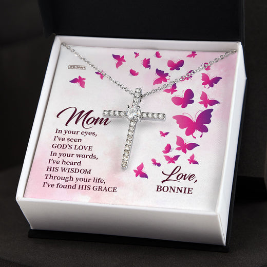 In Your Eyes, I've Seen God's Love - Sweet Personalized CZ Cross For Mom CZ07