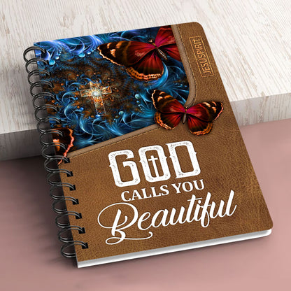 God Calls You Beautiful - Beautiful Personalized Butterfly Spiral Journal NUH273