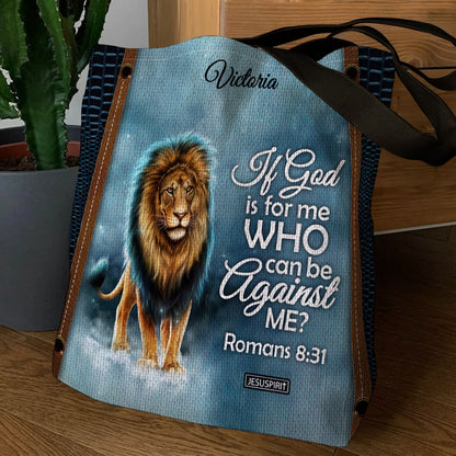 If God Is For Me Who Can Be Against Me - Meaningful Personalized Tote Bag NUM461