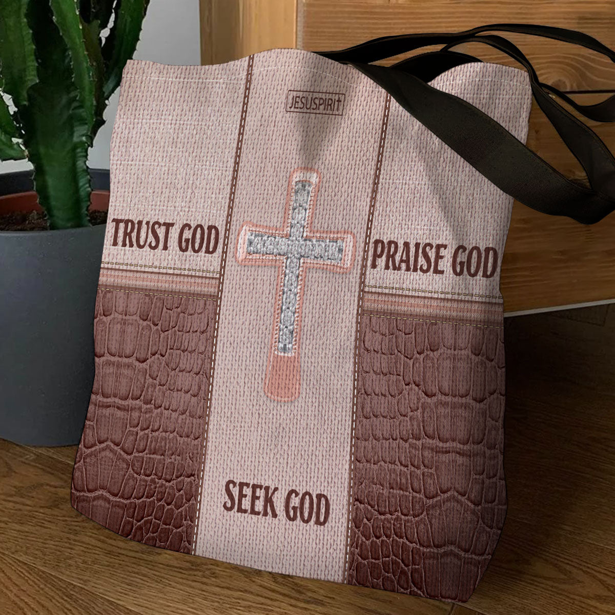 Seek God, Trust God, Praise God - Beautiful Cross Tote Bag AM250