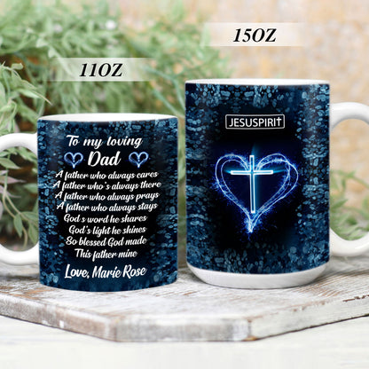 Beautiful Personalized White Ceramic Mug - To My Loving Dad NUM371