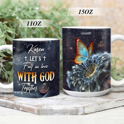 Let’s Fall In Love With God Together - Special Personalized White Ceramic Mug AM235