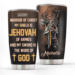 Warrior Of Christ - Personalized Stainless Steel Tumbler 20oz NUM396