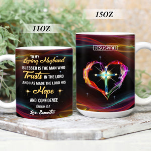 Blessed Is The Man Who Trusts In The Lord - Special Personalized White Ceramic Mug NUM376