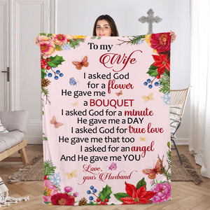 Sweet Fleece Blanket For Wife - I Asked For An Angel And He Gave Me You AM175