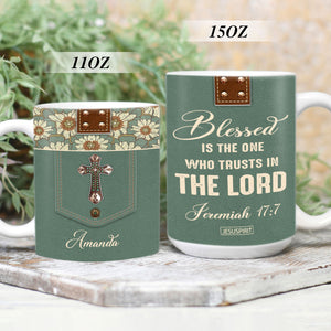 Blessed Is The One Who Trusts In The Lord - Pretty Personalized Daisy White Ceramic Mug NUM311
