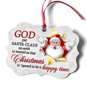 Lovely Santa Claus Aluminium Ornament - Christmas Is 'Sposed To Be A Happy Time AO17