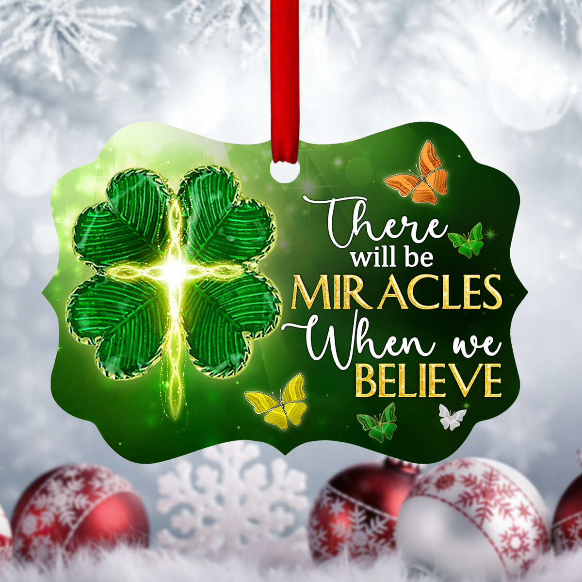 There Will Be Miracles When You Believe - Lucky Personalized Four-Leaf -  Jesuspirit