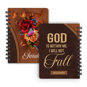 Lovely Personalized Rose Spiral Journal - God Is Within Me, I Will Not Fall NUH263