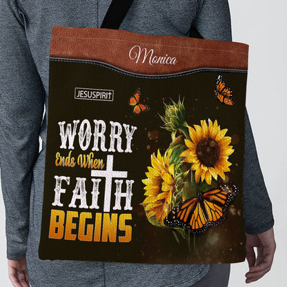 Worry Ends When Faith Begins - Beautiful Personalized Tote Bag HIM305