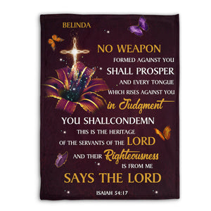 Beautiful Personalized Fleece Blanket - No Weapon Formed Against You Shall Prosper NUM394