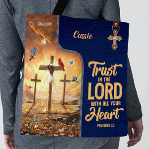 Trust In The Lord With All Your Heart - Beautiful Personalized Tote Bag NUM500