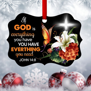 Meaningful Christian Aluminium Ornament - Having God Means You Have Everything AO04