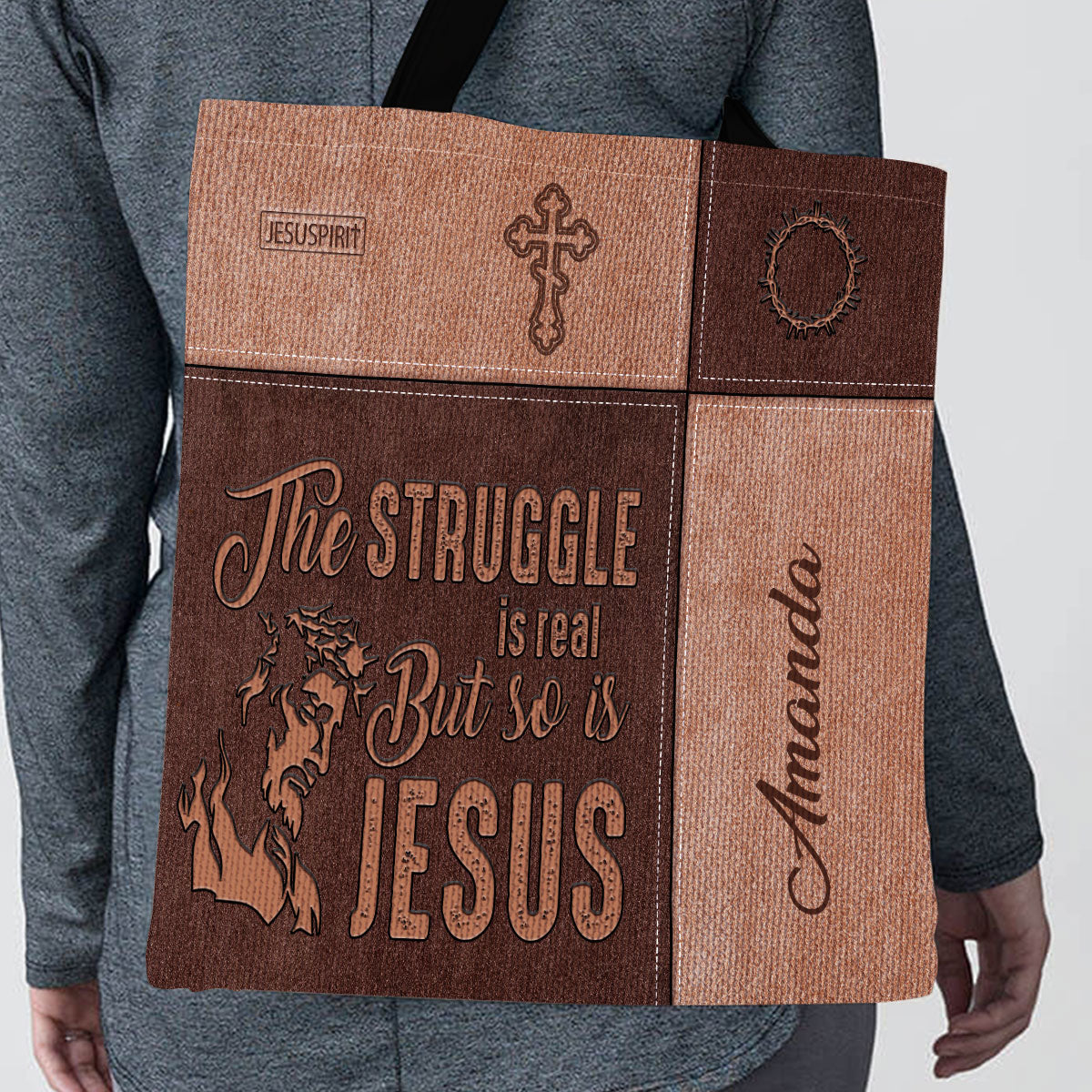 The Struggle Is Real But So Is Jesus - Special Personalized Tote Bag HM365