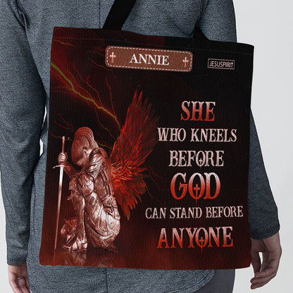 Who Kneels Before God Can Stand Before Anyone -  Personalized Christian Tote Bag NUM381