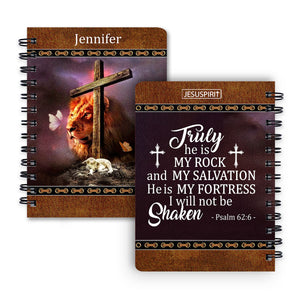 Must-Have Personalized Spiral Journal - Truly He Is My Rock And My Salvation NUM443