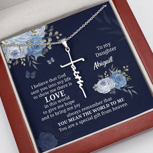 You Are A Special Gift From Heaven - Awesome Personalized Faith Cross Necklace NUH411