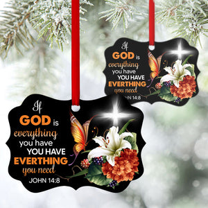 Meaningful Christian Aluminium Ornament - Having God Means You Have Everything AO04