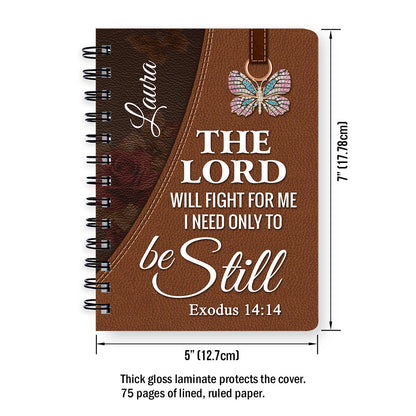 Special Personalized Flower Spiral Journal - The Lord Will Fight For Me NUH298