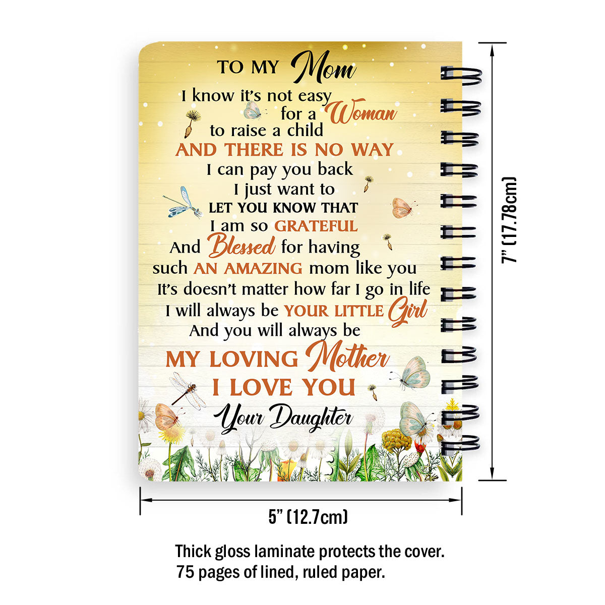 I Will Always Be Your Little Girl - Awesome Personalized Spiral Journal For Mom HIM320