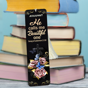 He Calls Me Beautiful One - Special Personalized Wooden Bookmarks BM27