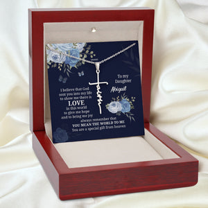 You Are A Special Gift From Heaven - Awesome Personalized Faith Cross Necklace NUH411
