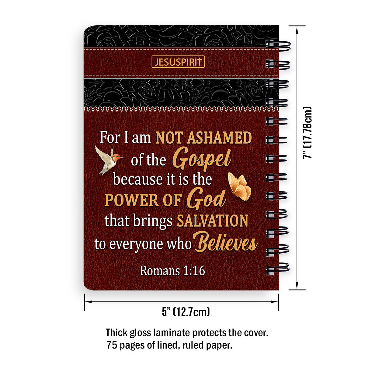 Special Personalized Spiral Journal - For I Am Not Ashamed Of The Gospel NUM467