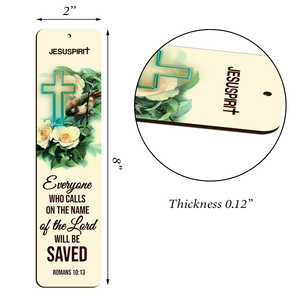Everyone Who Calls On The Name Of The Lord Will Be Saved - Meaningful Personalized Wooden Bookmarks BM24