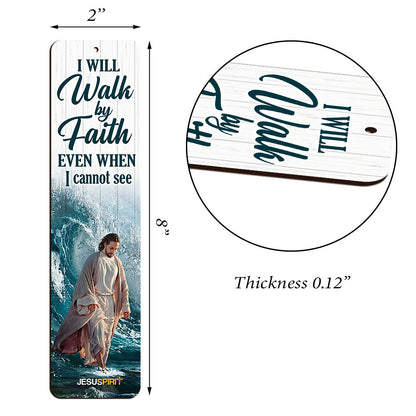 Personalized Wooden Bookmarks - I Will Walk By Faith Even I Cannot See MH25