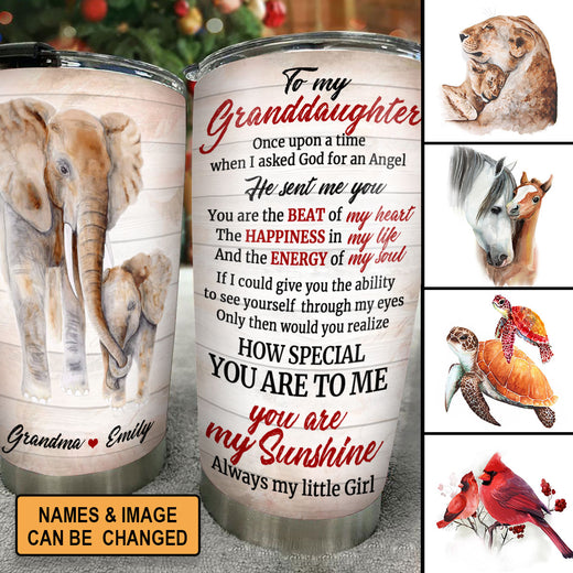 You Are My Sunshine - Personalized Stainless Steel Tumbler 20oz For Granddaughter NUH217