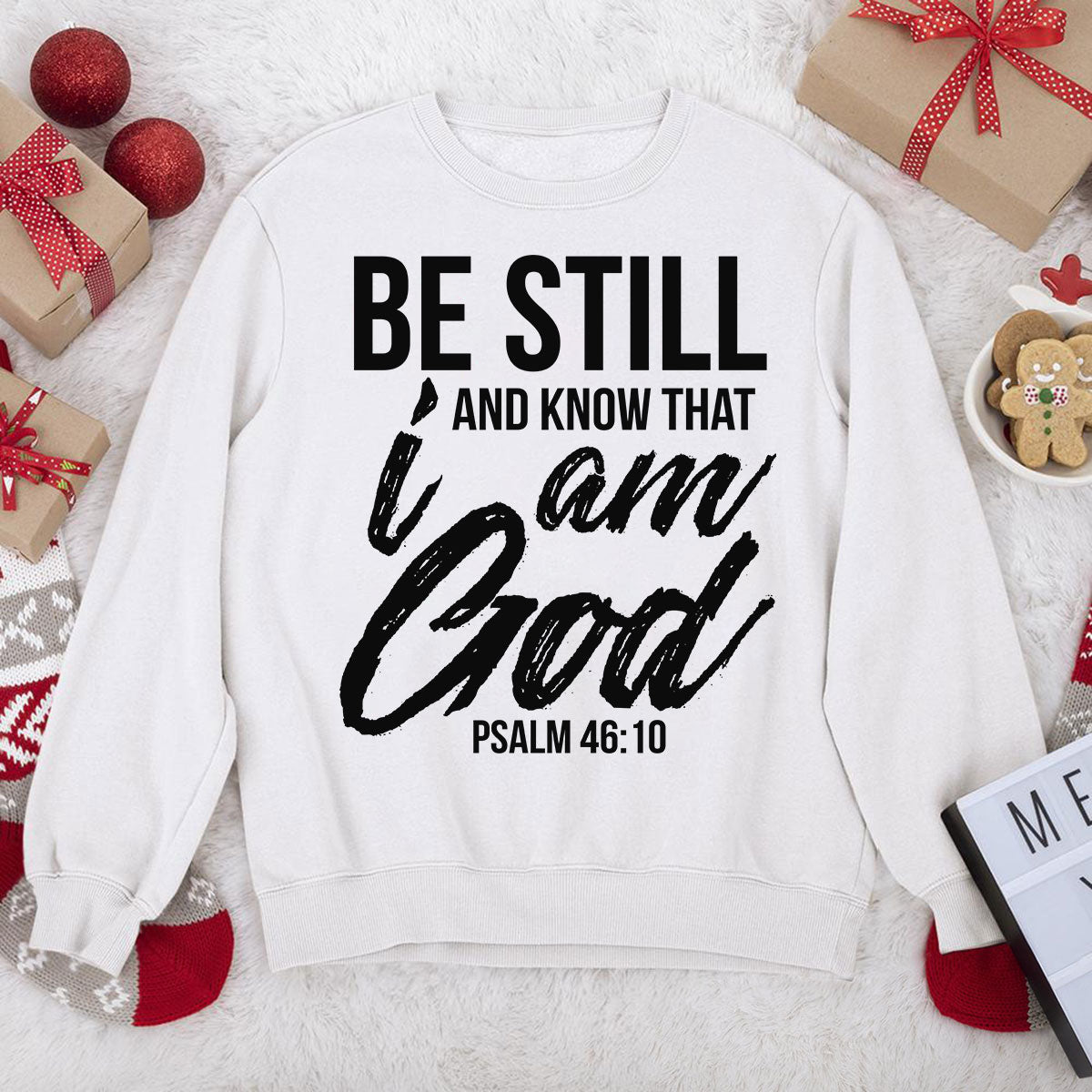 Be Still And Know That I Am God - Christian Unisex Sweatshirt HAP03